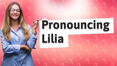 lilia pronunciation english.